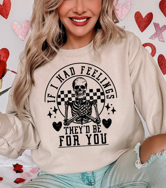 If I Had Feelings Crewneck